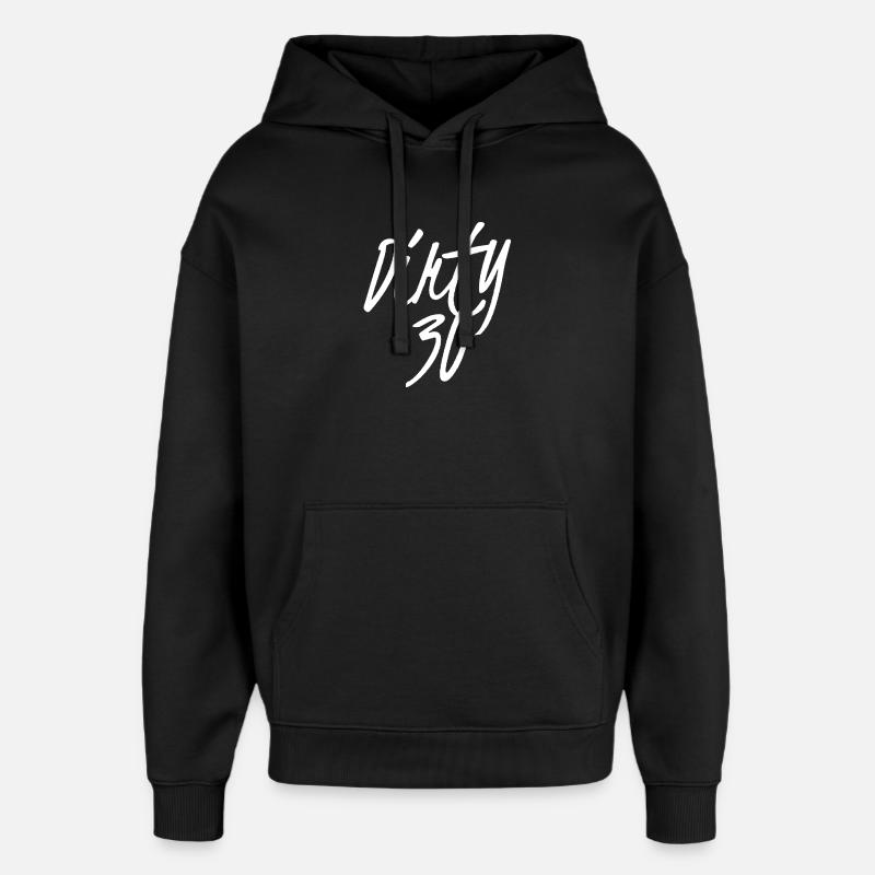 Dirty 30 30e anniversaire - Sweat à capuche unisexe Stanley/Stella Oversized - noir