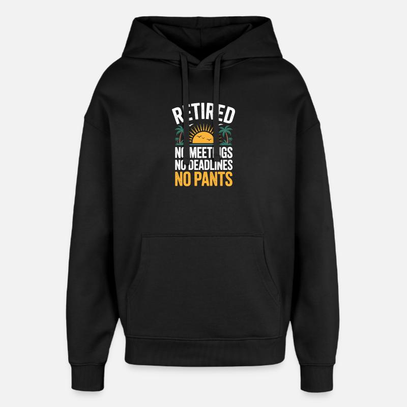 Retraité Drôle Dire Retraite - Sweat à capuche unisexe Stanley/Stella Oversized - noir