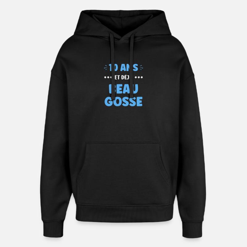 10 Ans Déjà Beau Gosse - Sweat à capuche unisexe Stanley/Stella Oversized - noir