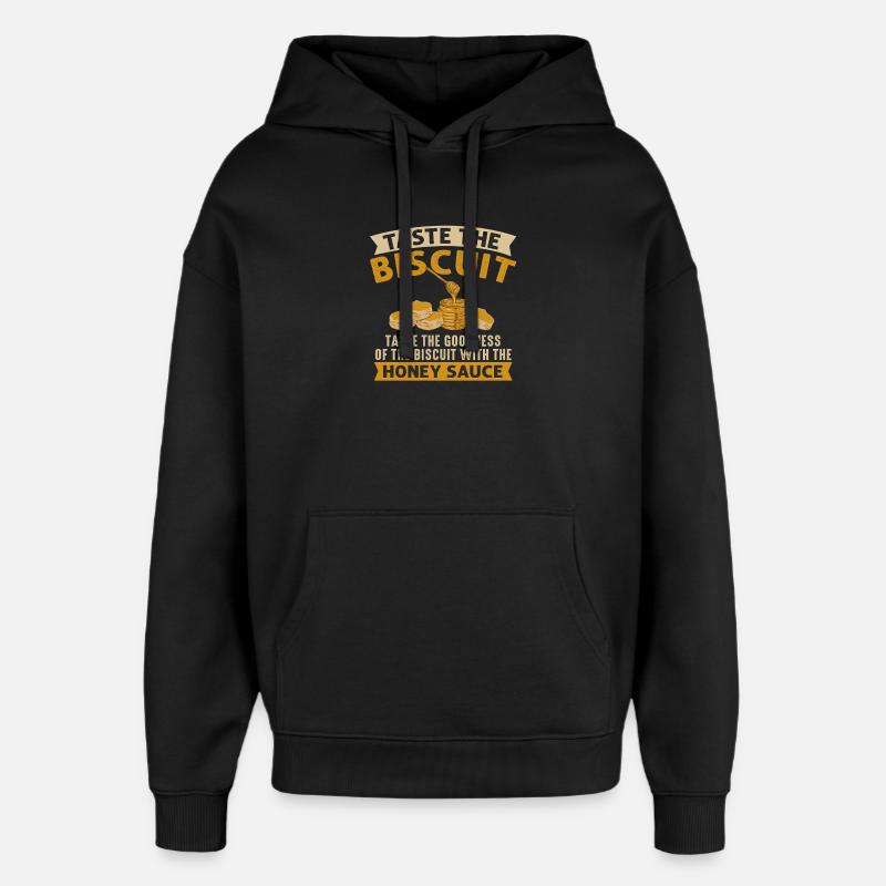 Goûtez la sauce biscuit au miel - Sweat à capuche unisexe Stanley/Stella Oversized - noir