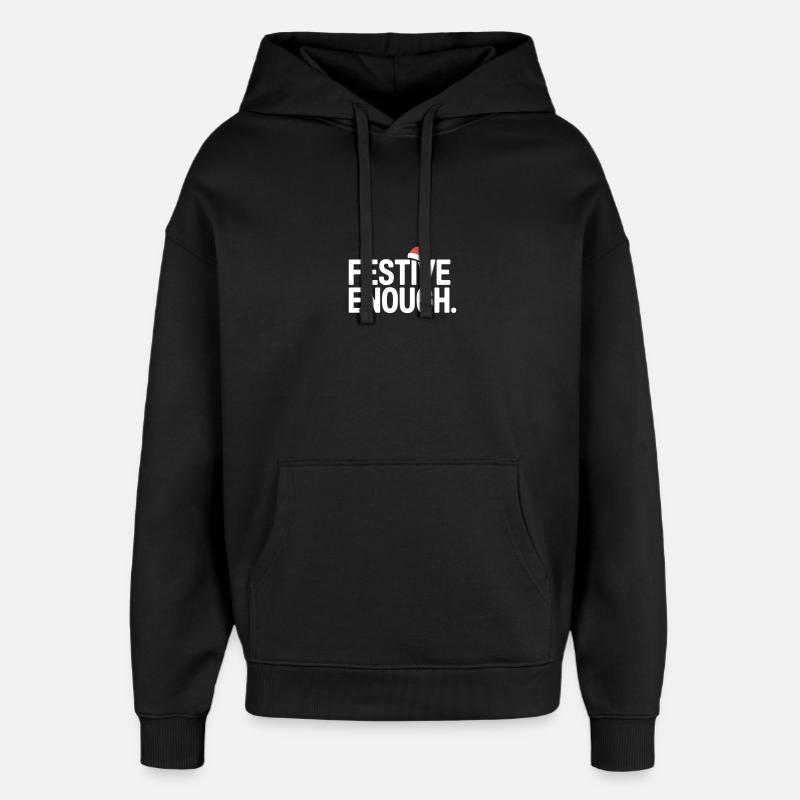 Assez drôle de Noël festif - Sweat à capuche unisexe Stanley/Stella Oversized - noir