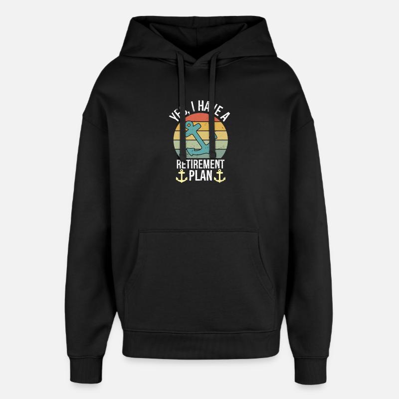 Plain Sailing Boat Retirement Plan Gift - Oversized Unisex Hoodie von Stanley/Stella - Schwarz