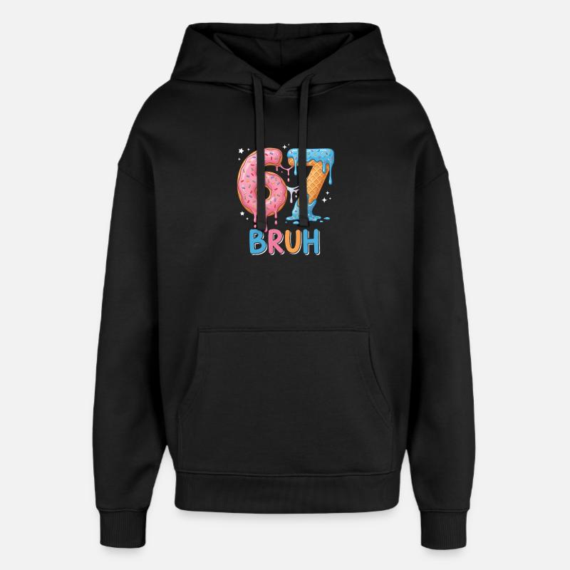67 Bruh Eis-Donut - Oversized Unisex Hoodie von Stanley/Stella - Schwarz