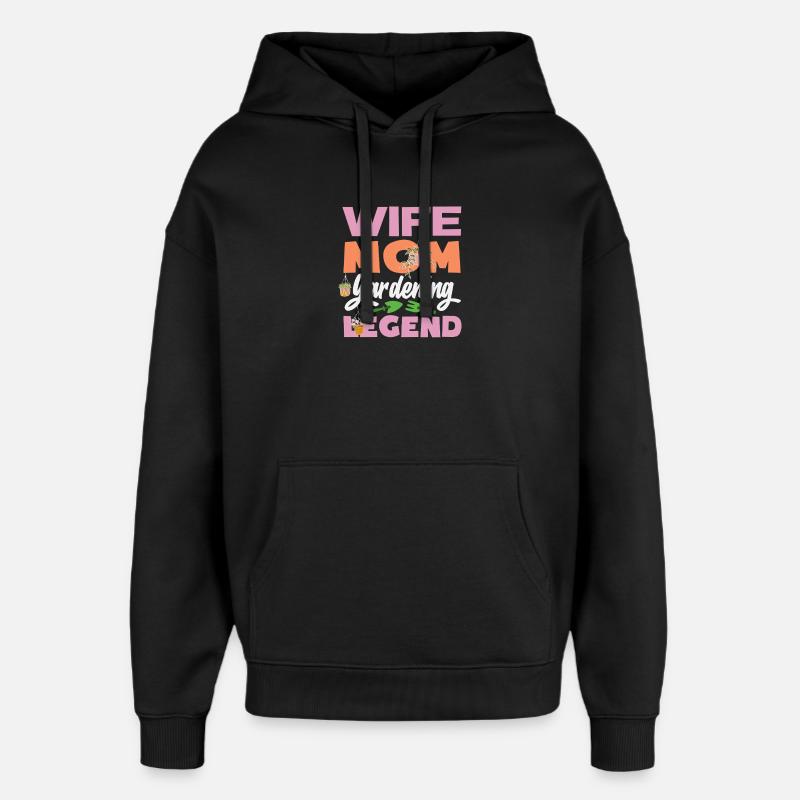 Ehefrau Mutter Gartenarbeit Legende - Oversized Unisex Hoodie von Stanley/Stella - Schwarz