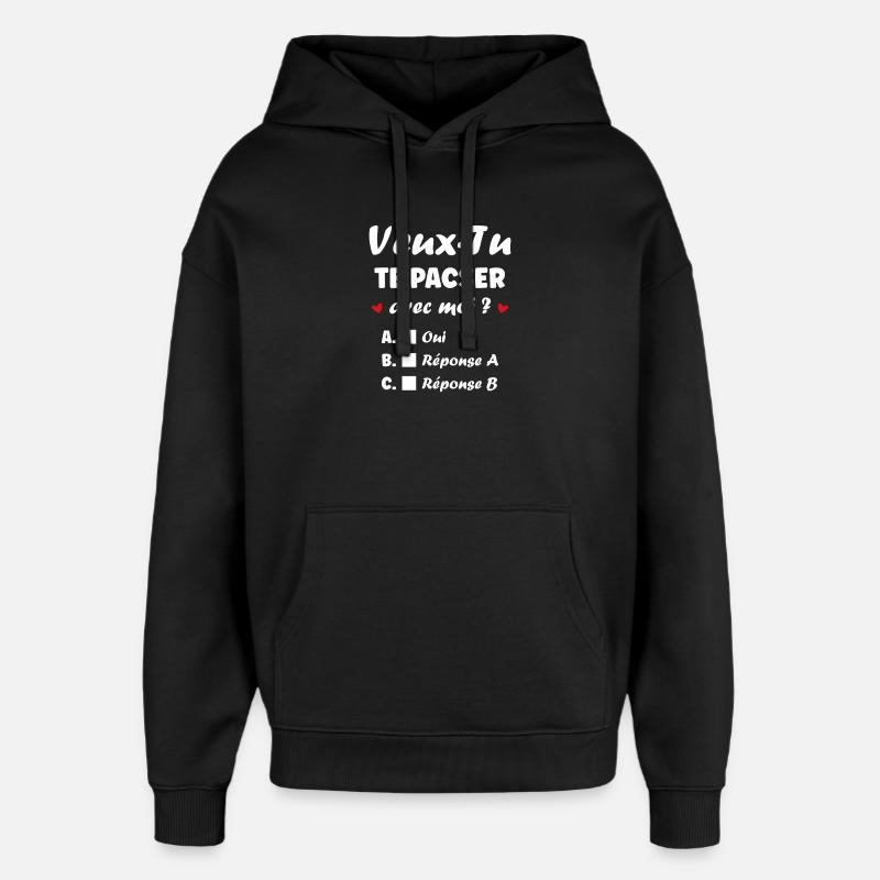 Veux-Tu te pacser ? Quiz romantique - Sweat à capuche unisexe Stanley/Stella Oversized - noir