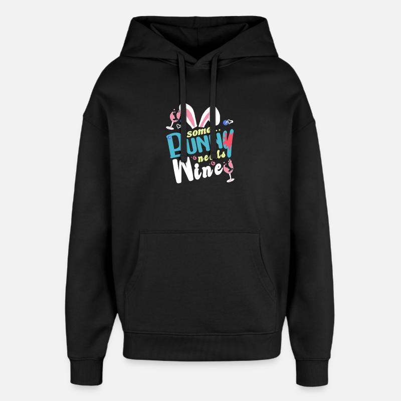 Some rabbit needs some wine - Oversized Unisex Hoodie by Stanley/Stella - black