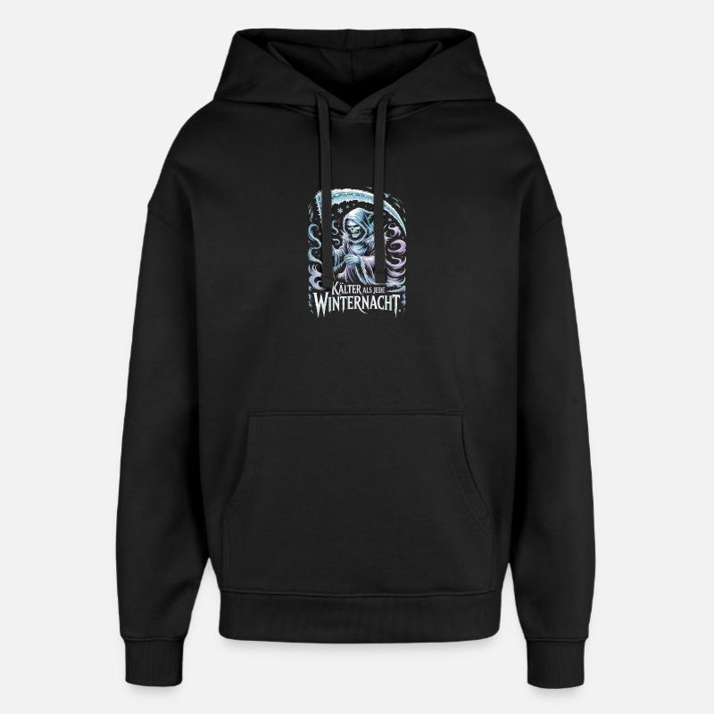  Kälter Als Jede Winternacht Sensenmann Eisiger - Oversized Unisex Hoodie von Stanley/Stella - Schwarz