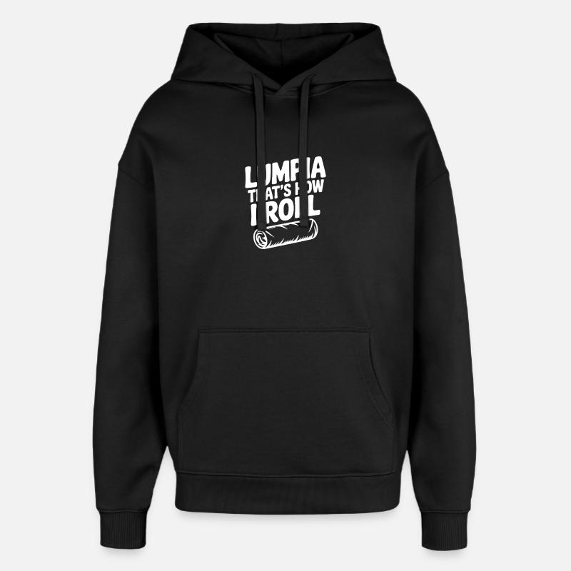 Lumpia That's How I Roll - Oversized Unisex Hoodie by Stanley/Stella - black