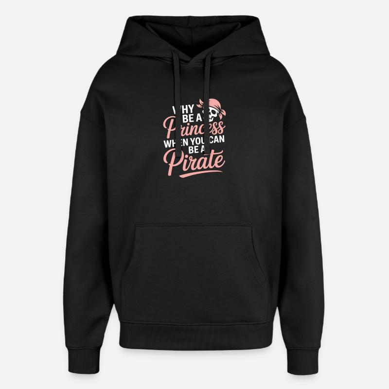 Attitude de la princesse pirate - Sweat à capuche unisexe Stanley/Stella Oversized - noir