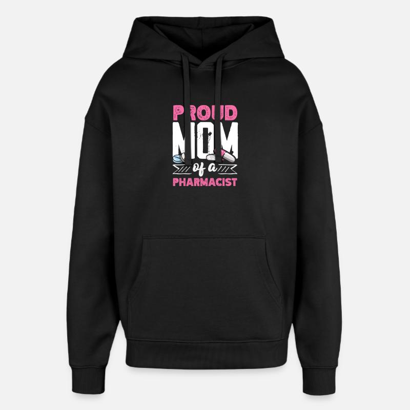 Stolze Mutter Eines Pharmazeuten - Oversized Unisex Hoodie von Stanley/Stella - Schwarz