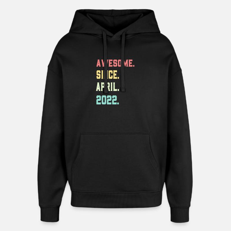 Génial depuis avril 2022 - Sweat à capuche unisexe Stanley/Stella Oversized - noir