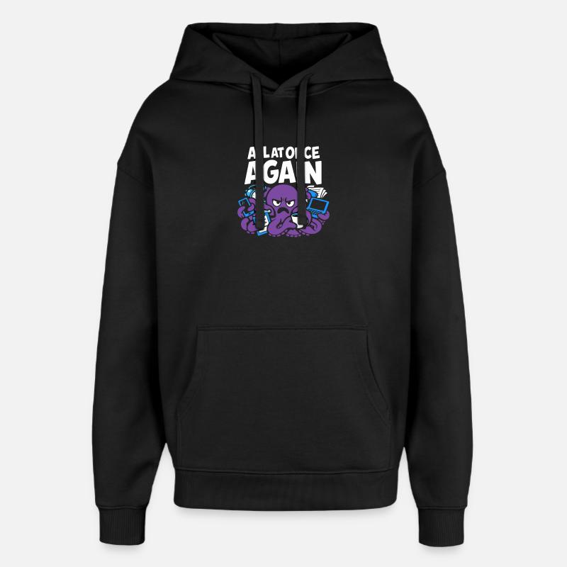 Pieuvre drôle surstimulée - Sweat à capuche unisexe Stanley/Stella Oversized - noir
