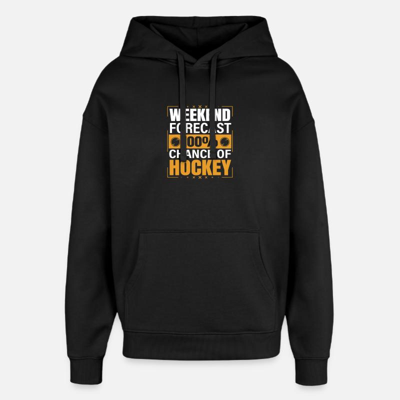 Weekend Forecast: 100% Hockey - Oversized Unisex Hoodie by Stanley/Stella - black