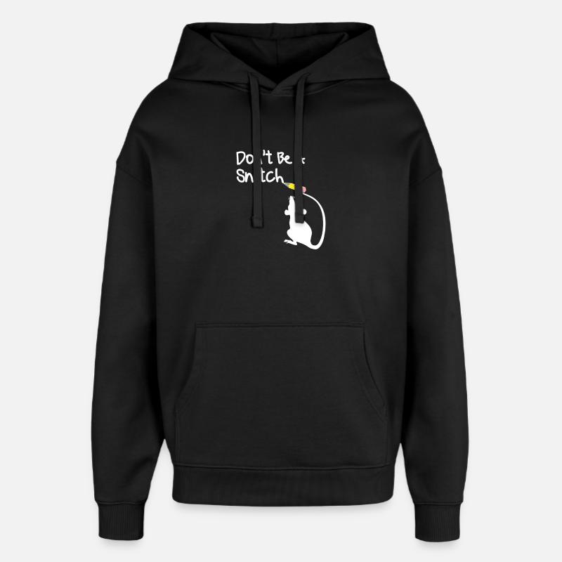 Sei keine Schnatzmaus - Oversized Unisex Hoodie von Stanley/Stella - Schwarz