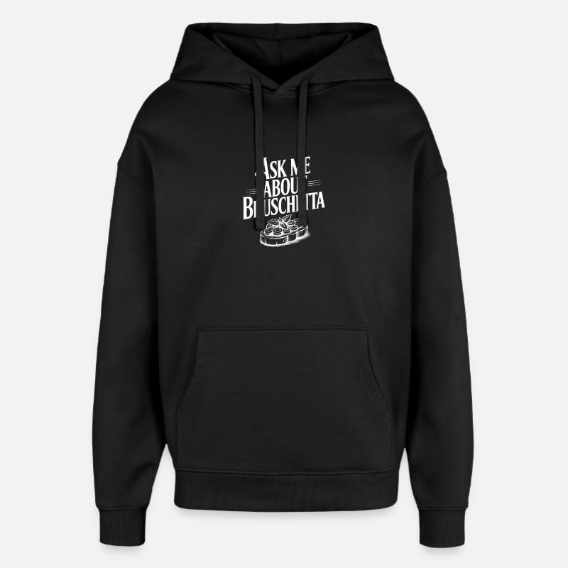 Demande-moi à propos de Bruschetta - Sweat à capuche unisexe Stanley/Stella Oversized - noir