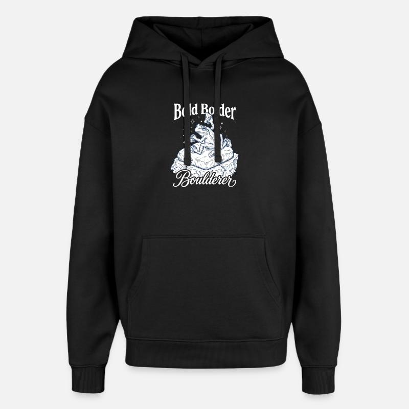 Bouldern Bold Bolder Boulderer - Oversized Unisex Hoodie von Stanley/Stella - Schwarz