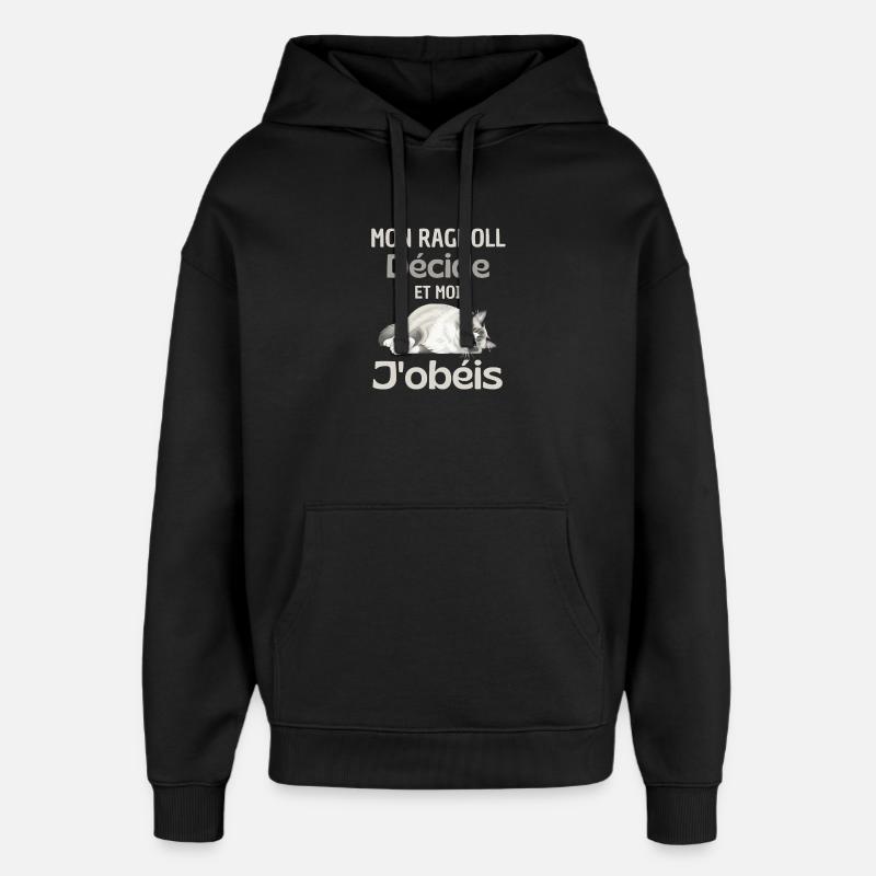 Mon Ragdoll Décide, Moi J’obéis - Sweat à capuche unisexe Stanley/Stella Oversized - noir