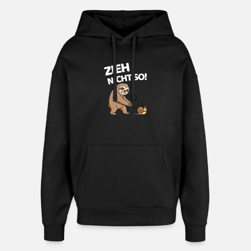 Don't pull so sloth with snail - Oversized Unisex Hoodie by Stanley/Stella - black