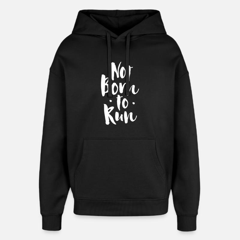 Pas né pour courir - Sweat à capuche unisexe Stanley/Stella Oversized - noir