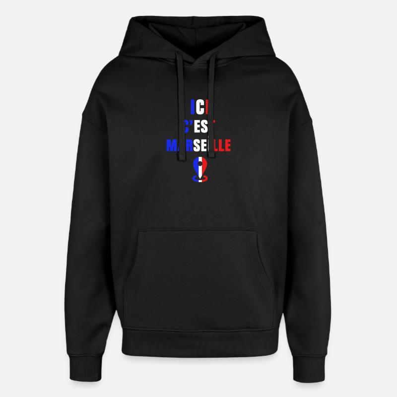 Ici c’est Marseille - Sweat à capuche unisexe Stanley/Stella Oversized - noir