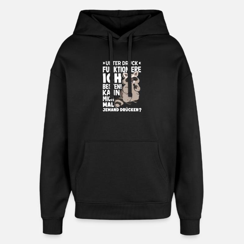 Je fonctionne mieux sous pression - Sweat à capuche unisexe Stanley/Stella Oversized - noir