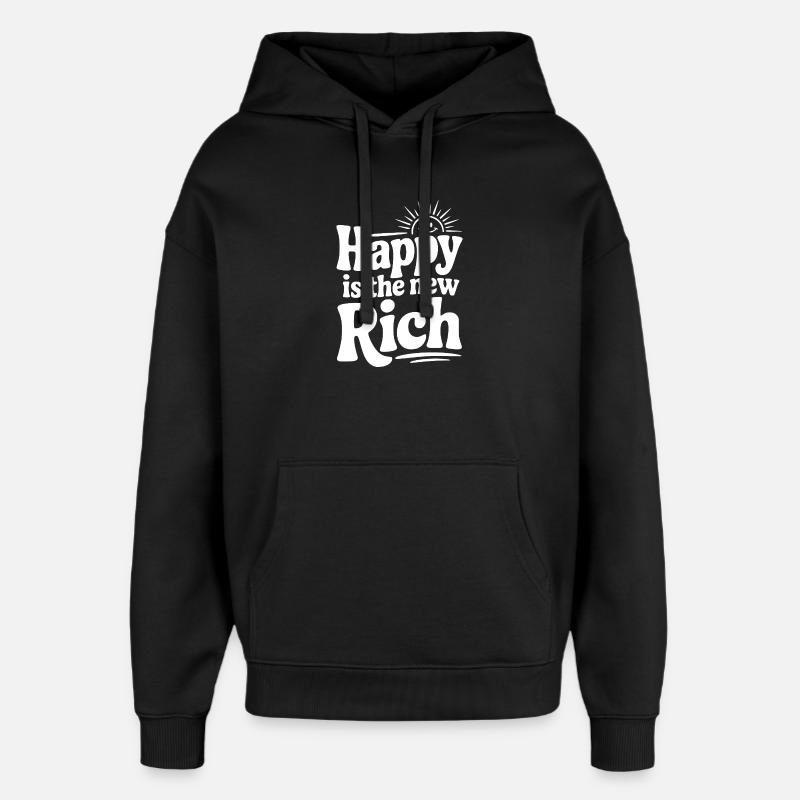 Heureux est le nouveau riche - Sweat à capuche unisexe Stanley/Stella Oversized - noir