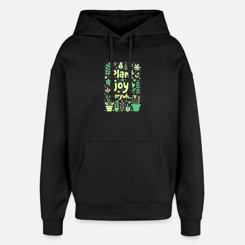 PLANTEZ DE LA JOIE PARTOUT - Sweat à capuche unisexe Stanley/Stella Oversized - noir