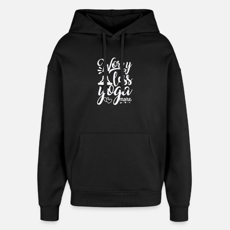 S’inquiéter moins, yoga plus - Sweat à capuche unisexe Stanley/Stella Oversized - noir