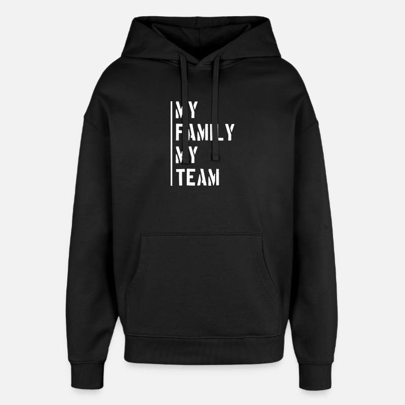 Dicton de l’équipe familiale - Sweat à capuche unisexe Stanley/Stella Oversized - noir