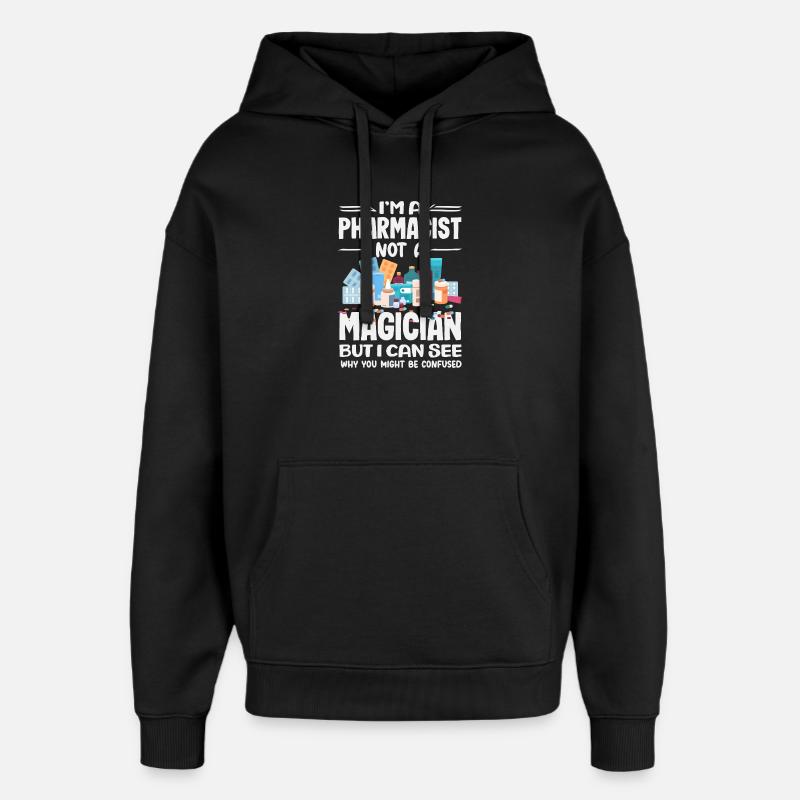 Pharmacien Technicien Pharmaceutique - Sweat à capuche unisexe Stanley/Stella Oversized - noir