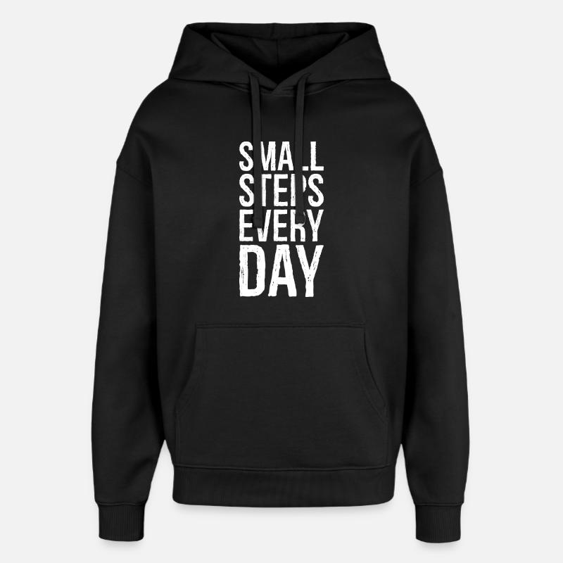 small steps every day - Oversized Unisex Hoodie by Stanley/Stella - black