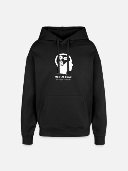 MENTAL LOAD – Unsichtbare Dauerbelastung - Oversized Unisex Hoodie von Stanley/Stella - Schwarz