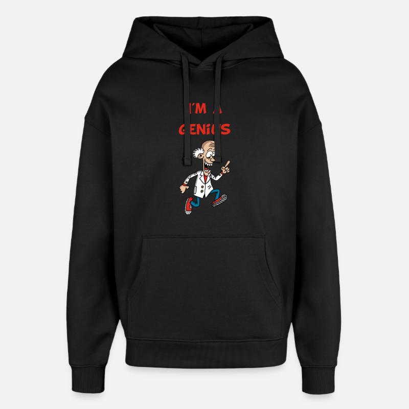 Je suis un génie (anglais) - Sweat à capuche unisexe Stanley/Stella Oversized - noir