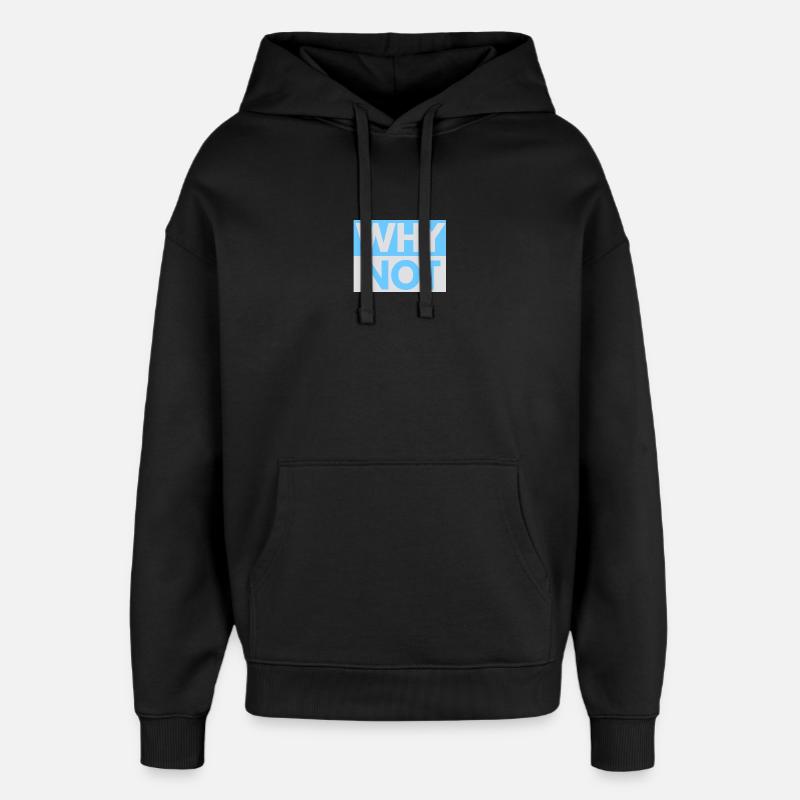 Pourquoi ne pas imprimer - Sweat à capuche unisexe Stanley/Stella Oversized - noir