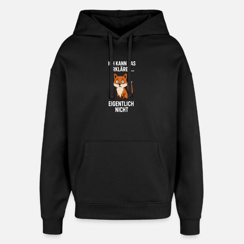 Fuchswitz: Erklären? Eigentlich Nein - Oversized Unisex Hoodie von Stanley/Stella - Schwarz