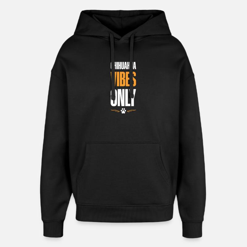 Chihuahua Vibes uniquement - Sweat à capuche unisexe Stanley/Stella Oversized - noir