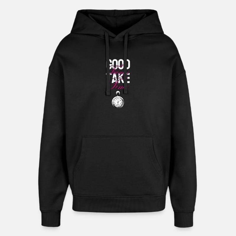 Gute Dinge brauchen Zeit - Oversized Unisex Hoodie von Stanley/Stella - Schwarz