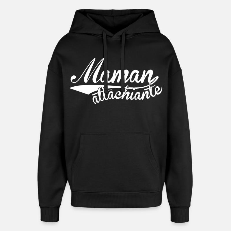 Maman attachiante - Sweat à capuche unisexe Stanley/Stella Oversized - noir