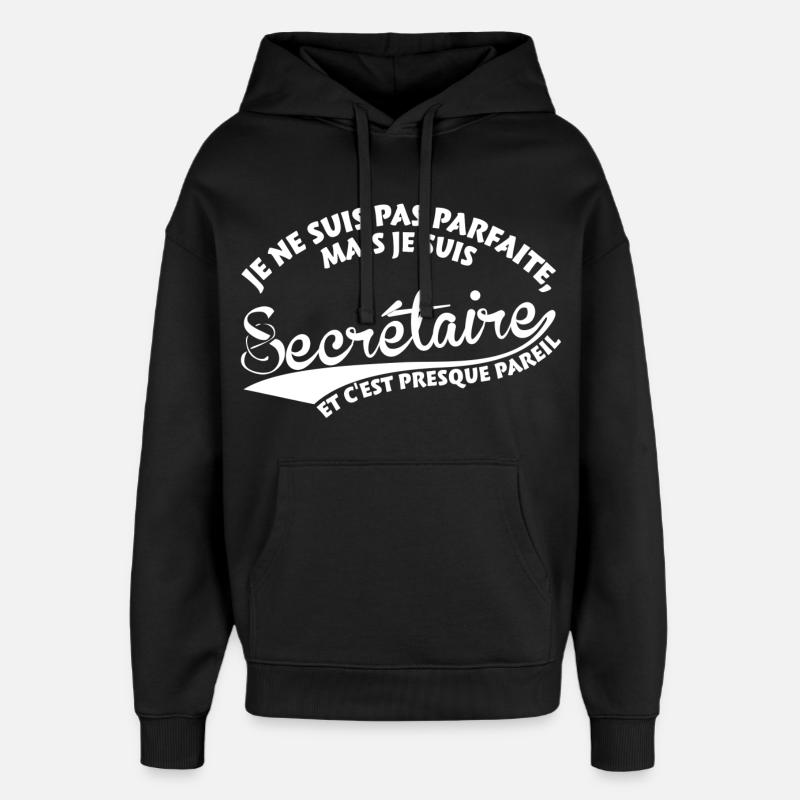 Parfaite Secrétaire - Sweat à capuche unisexe Stanley/Stella Oversized - noir