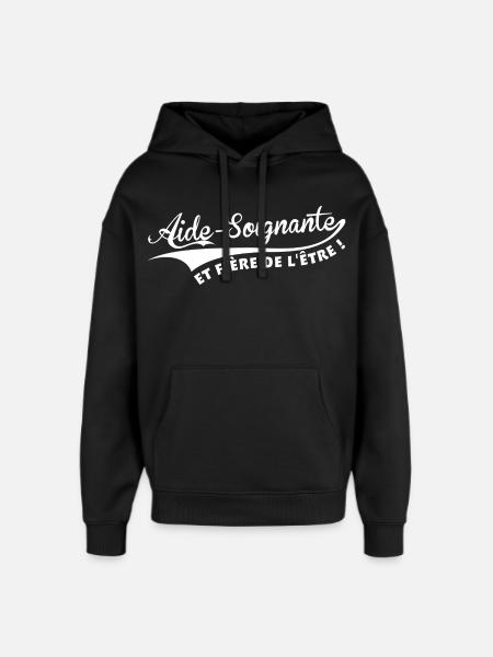 Aide-Soignante et fière de l'être ! - Sweat à capuche unisexe Stanley/Stella Oversized - noir