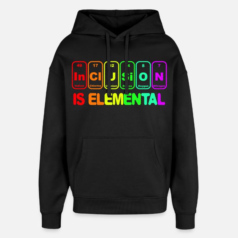 La inclusión es elemental # - Sudadera con capucha unisex Stanley/Stella Oversized - negro