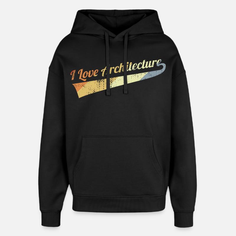 J’aime l’architecture - Sweat à capuche unisexe Stanley/Stella Oversized - noir