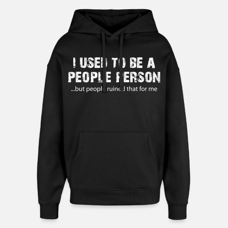 J’étais quelqu’un de drôle de sociable - Sweat à capuche unisexe Stanley/Stella Oversized - noir