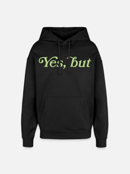 Yes, but – Minimalistisches Statement - Sweat à capuche unisexe Stanley/Stella Oversized - noir