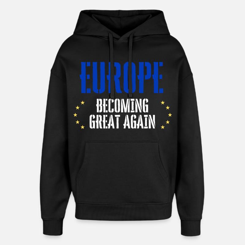 L’EUROPE redevient grande - Sweat à capuche unisexe Stanley/Stella Oversized - noir