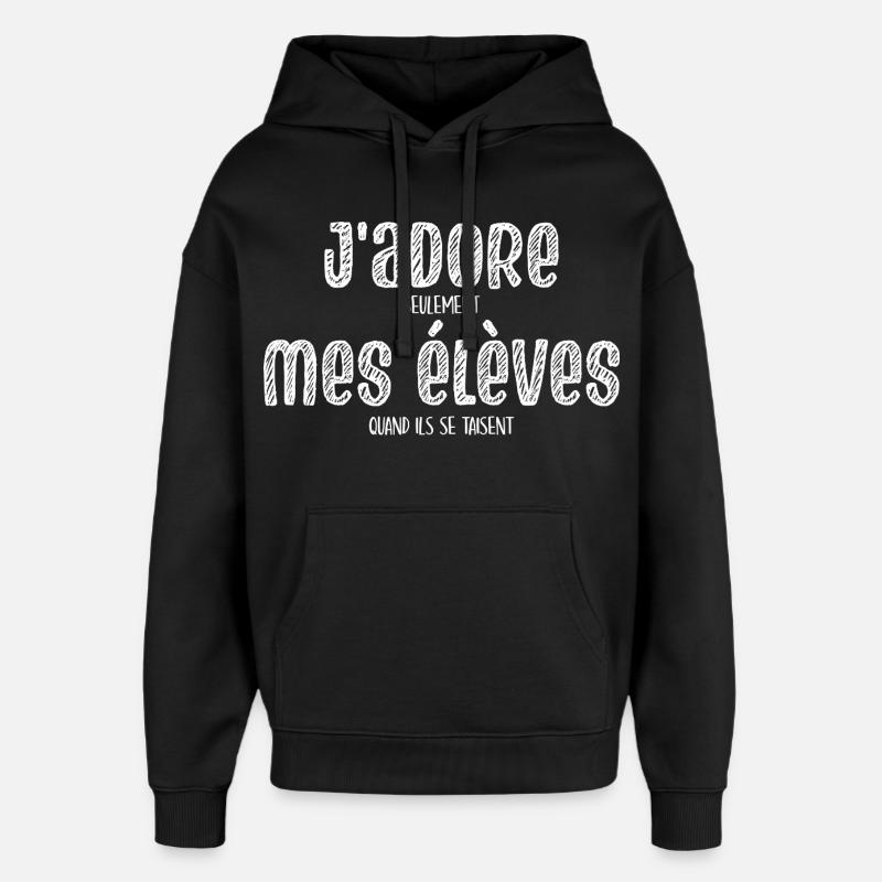 École Humour Prof Enseignant - Sweat à capuche unisexe Stanley/Stella Oversized - noir
