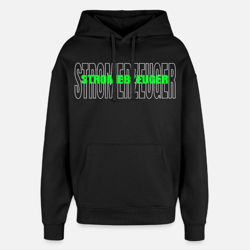 Stromerzeuger Nachhaltige Stromerzeugung - Oversized Unisex Hoodie von Stanley/Stella - Schwarz