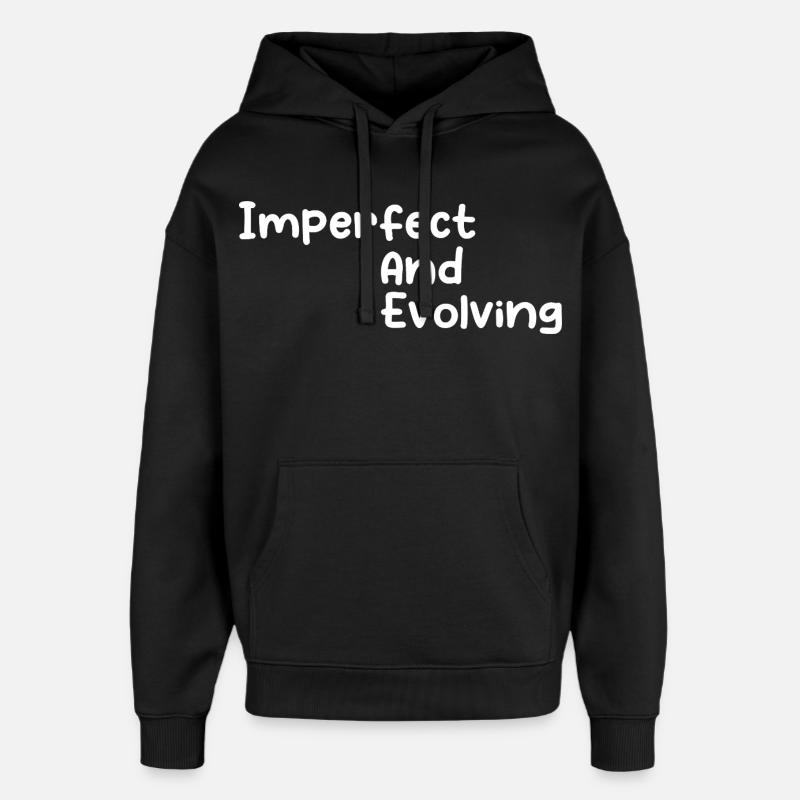 Imperfect and evolving - Sweat à capuche unisexe Stanley/Stella Oversized - noir