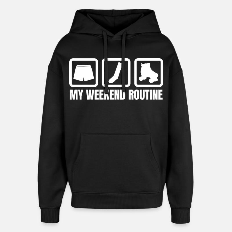 My Weekend Routine - Oversized Unisex Hoodie by Stanley/Stella - black