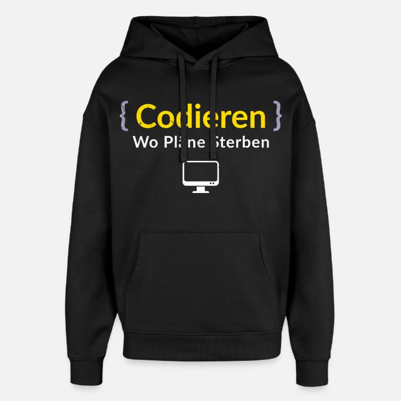 Computer CODIEREN WO PLANE STERBEN LUSTIG - Oversized Unisex Hoodie von Stanley/Stella - Schwarz